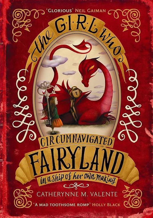 The Girl Who Circumnavigated Fairyland in a Ship of Her Own Making [Paperback] [Jan 01, 1600] Catherynne M. Valente