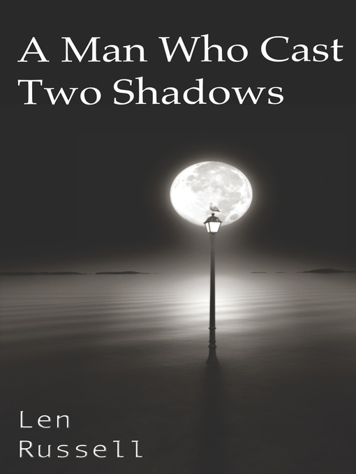 A Man Who Cast Two Shadows