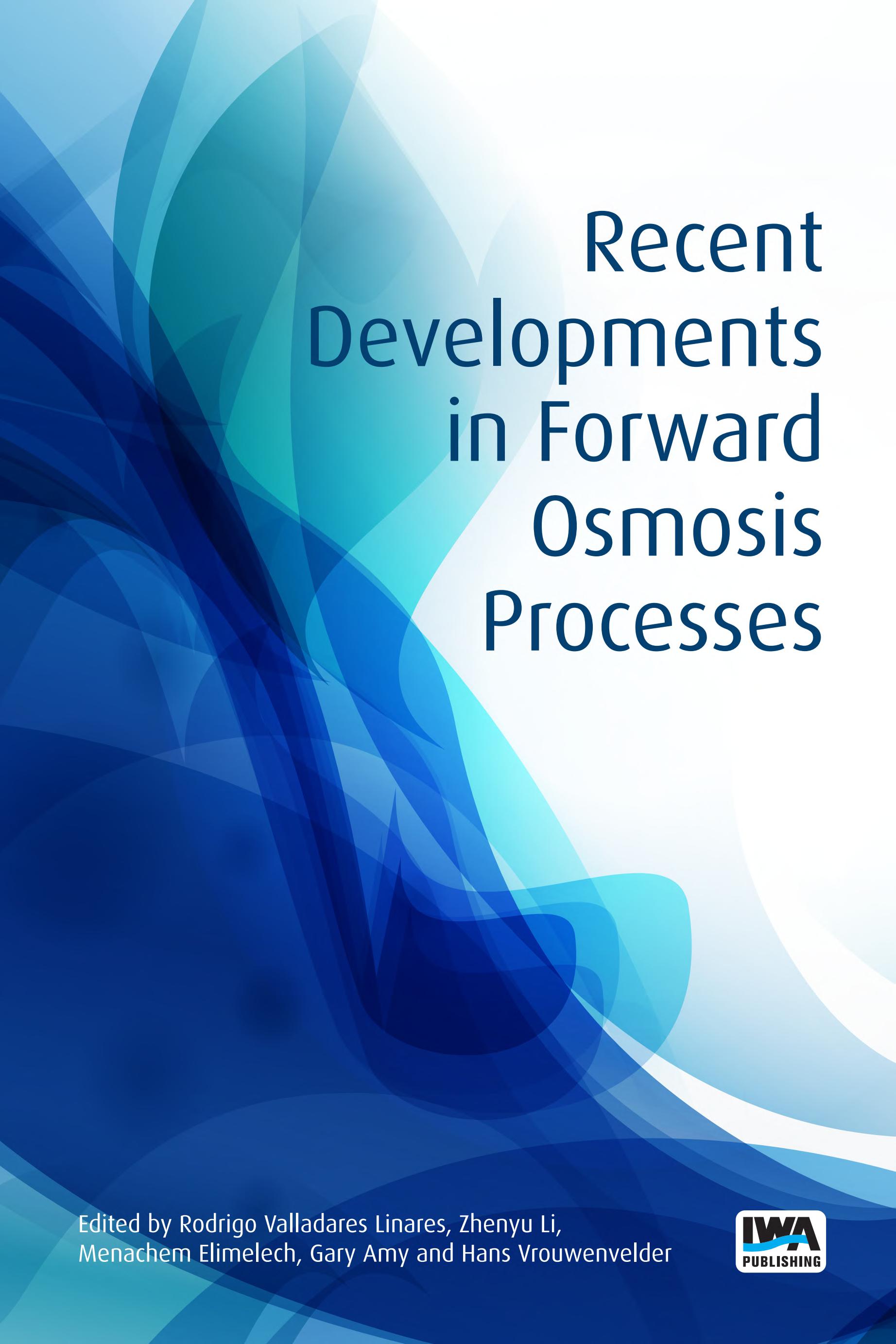 Recent Developments in Forward Osmosis Processes