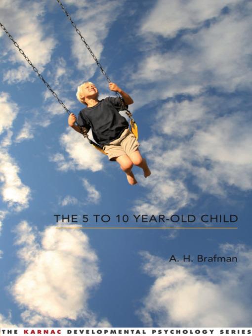 The 5 to 10 Year-Old Child