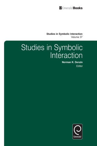 Studies in Symbolic Interaction, Volume 37