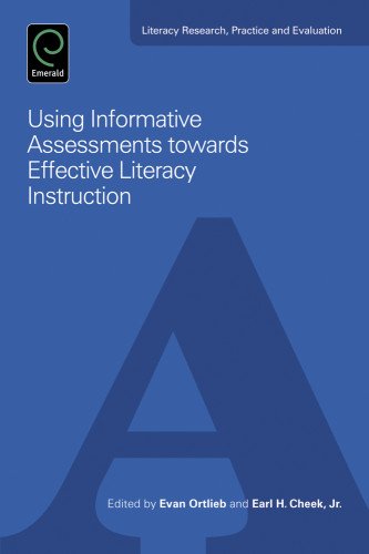 Using Informative Assessments Towards Effective Literacy Instruction