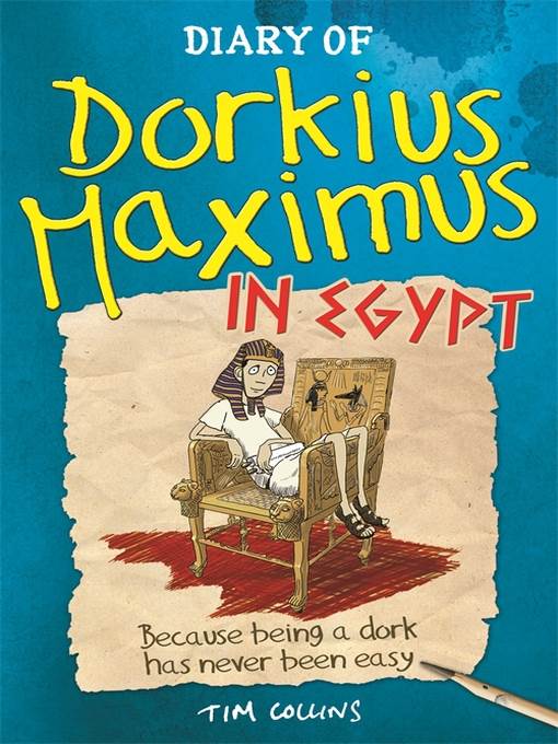 Diary of Dorkius Maximus In Egypt