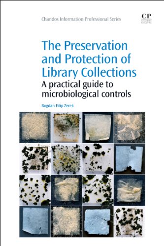 The Preservation and protection of library collections : a practical guide to microbiological controls