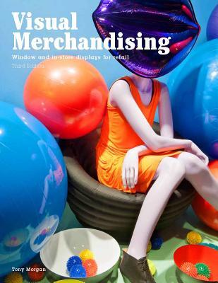 Visual Merchandising, Third edition