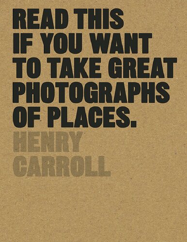 Read This if You Want to Take Great Photographs of Places