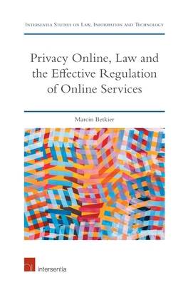 Privacy Online, Law and the Effective Regulation of Online Services