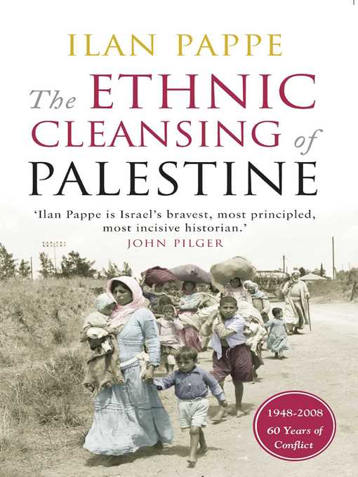 The Ethnic Cleansing of Palestine