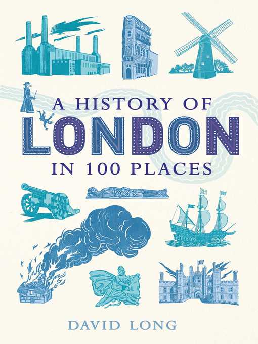 A History of London in 100 Places