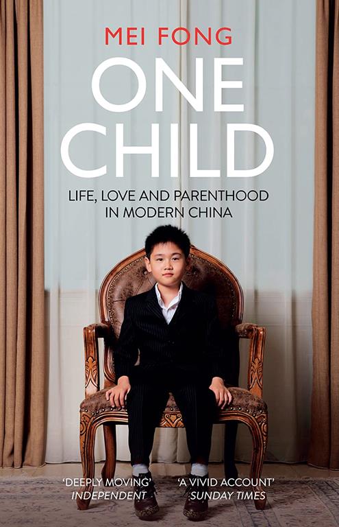 One Child: Life, Love and Parenthood in Modern China