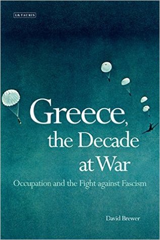 Greece, the Decade at War