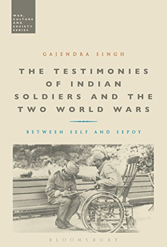 The Testimonies of Indian Soldiers and the Two World Wars : Between Self and Sepoy