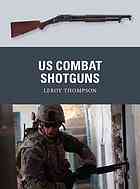 US Combat Shotguns