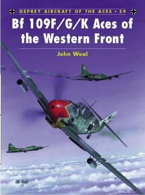 Bf 109 F/G/K Aces of the Western Front