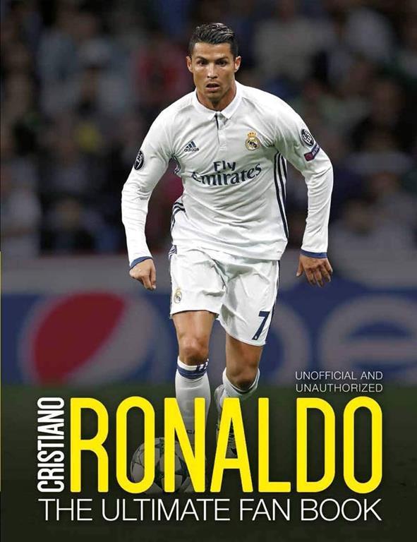 Cristiano Ronaldo: The Ultimate Fan Book