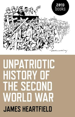 An Unpatriotic History of the Second World War