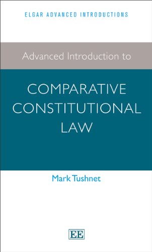 Advanced Introduction to Comparative Constitutional Law