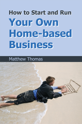 How to start and run your own home-based business