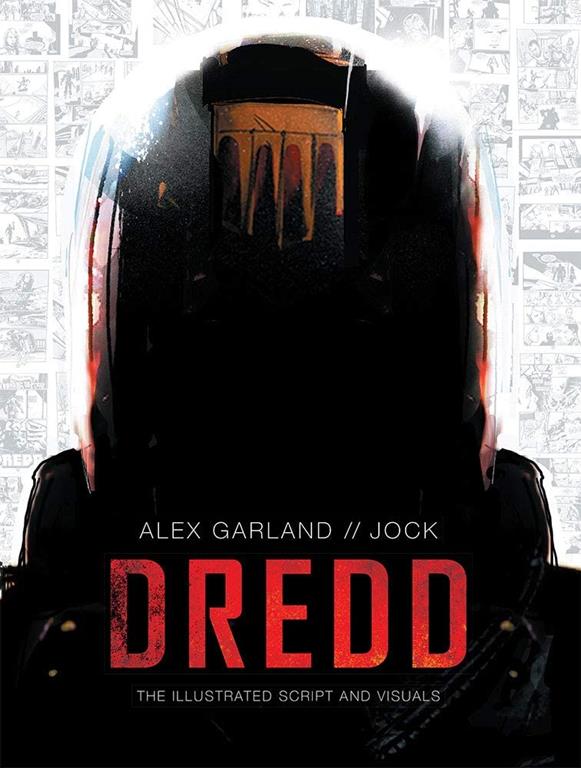 Dredd: The Illustrated Script and Visuals