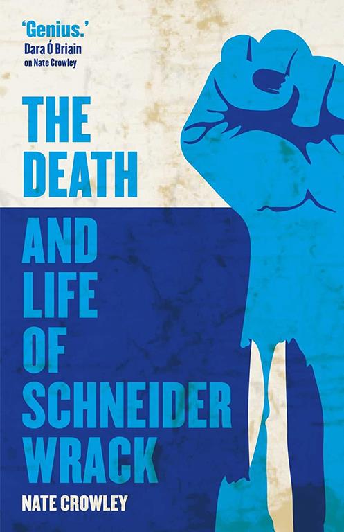 The Death and Life of Schneider Wrack