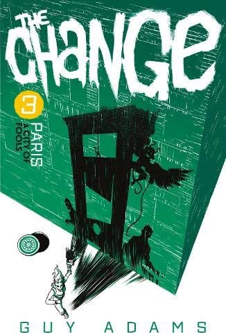 The Change 3: Paris - A City of Fools