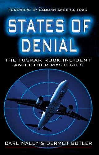 States of Denial: The Tuskar Rock Incident and other Mysteries