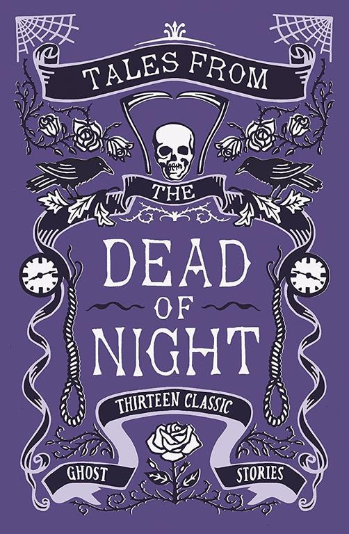 Tales from the Dead of Night: Thirteen Classic Ghost Stories