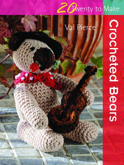 20 to Make: Crocheted Bears