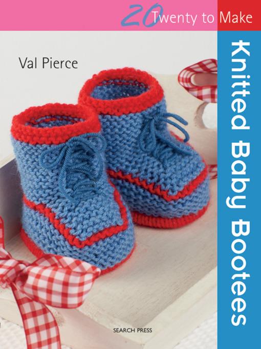 20 to Make: Knitted Baby Bootees