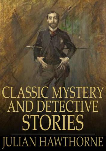 The Lock and Key Library Classic Mystery and Detective Stories