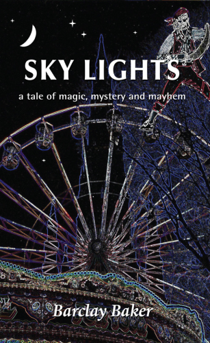 Sky Lights--A Tale of Magic, Mystery and Mayhem