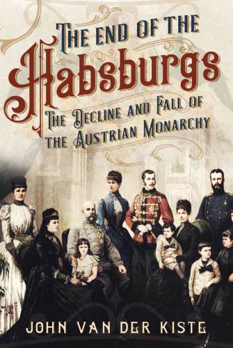 The End Of The Habsburg Monarchy