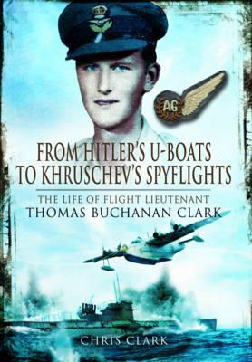 From Hitler's U-Boats to Kruschev's Spy Flights