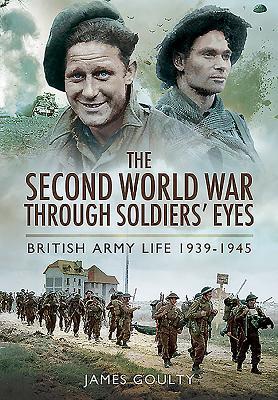 The Second World War Through Soldiers' Eyes