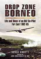 Drop Zone Borneo-The RAF Campaign 1963-65