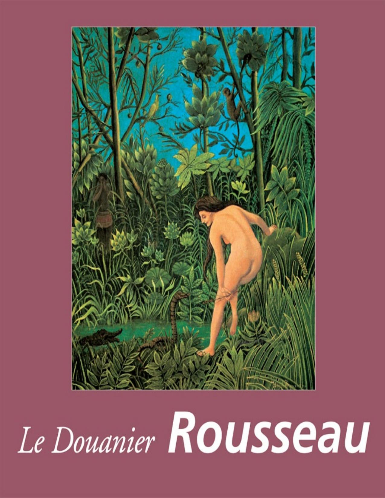 Le Douanier Rousseau : Perfect Square.