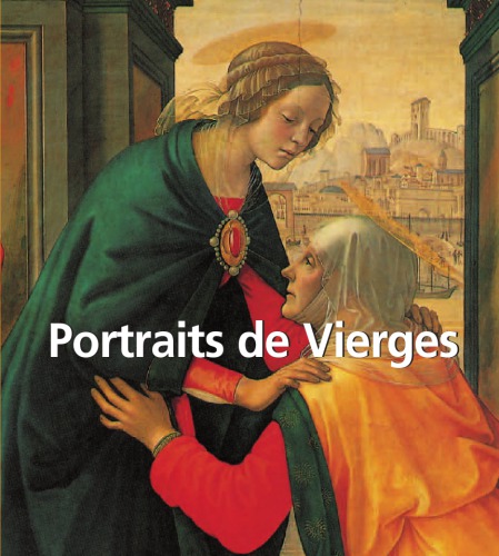 Portraits de Vierges.