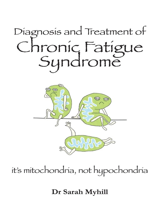 Diagnosis and Treatment of Chronic Fatigue Syndrome