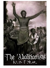 The Abolitionists