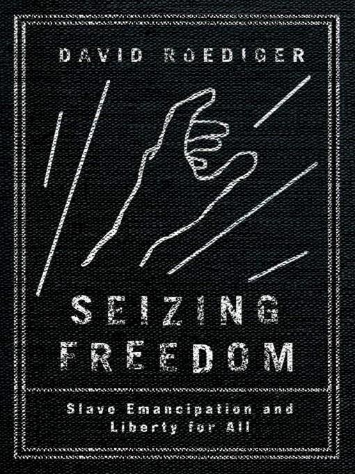 Seizing Freedom