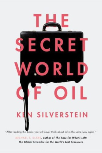 The Secret World of Oil.