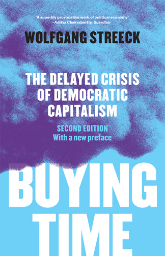 Buying time : the delayed crisis of democratic capitalism