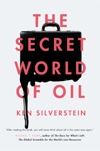 The Secret World of Oil