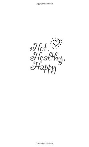 Hot, Healthy, Happy