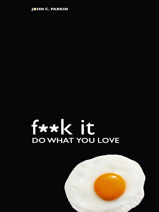 F**k It--Do What You Love