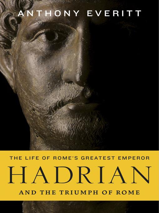 Hadrian and the Triumph of Rome