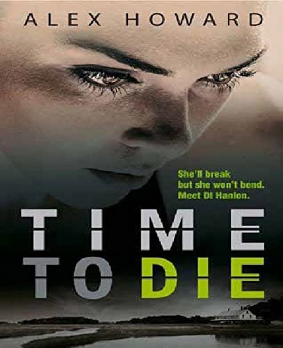 Time to Die (DI Hanlon)