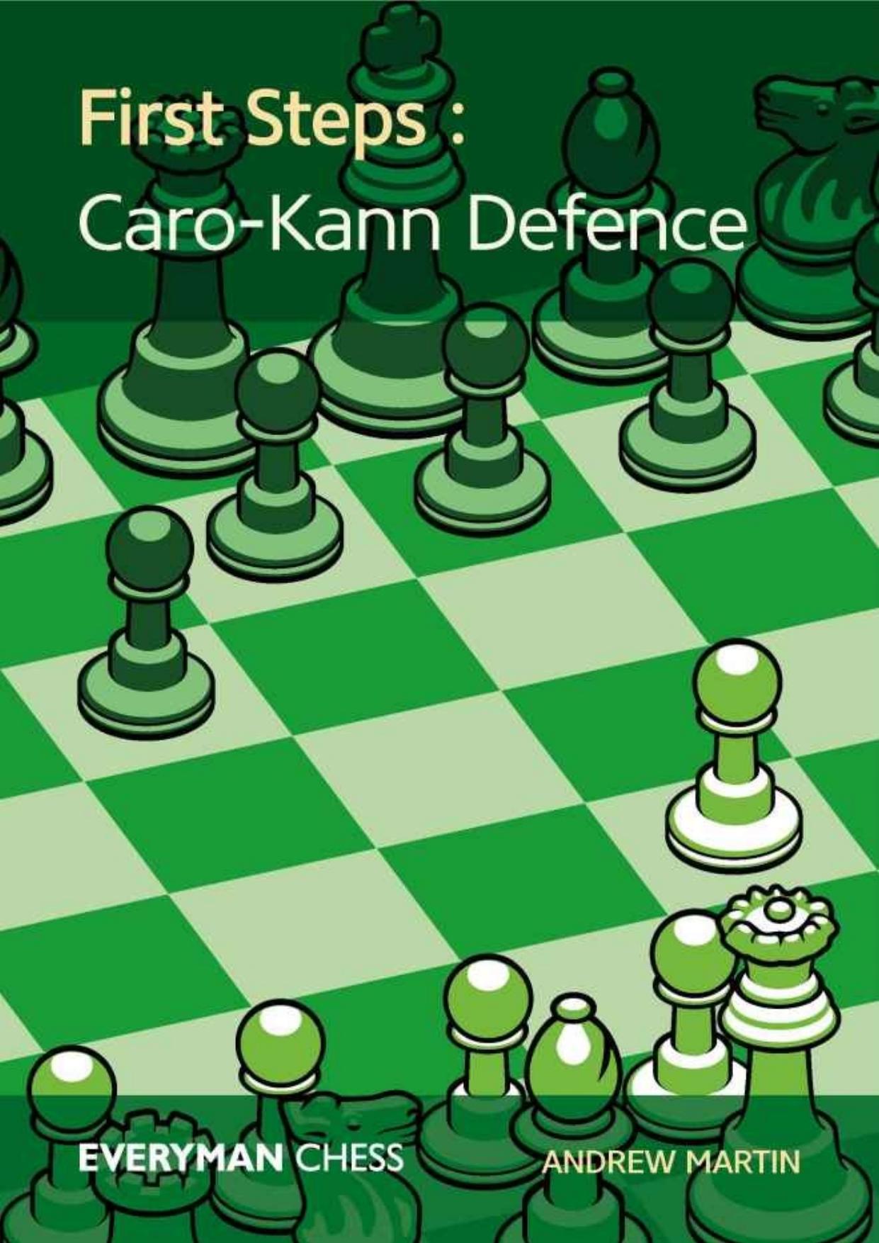 First Steps: Caro-Kann Defence