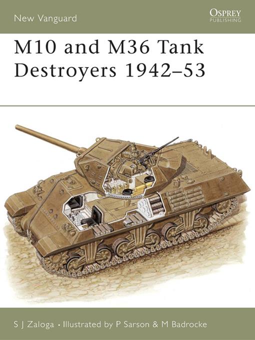 M10 and M36 Tank Destroyers 1942-53