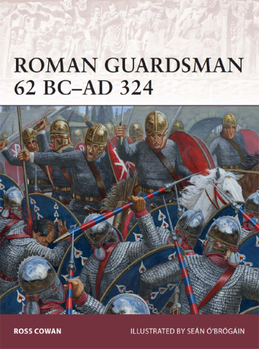 Roman guardsman, 62 BC-AD 324